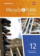 Joachim (Prof. Dr. Detjen, Joachim (Prof. Dr.) Detjen, Glorius, Maré Glorius, Marén Glorius - Mensch und Politik SII, Ausgabe 2018 Niedersachsen: Mensch und Politik SII - Ausgabe 2018 Niedersachsen
