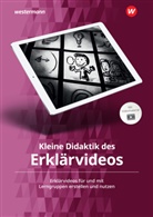 Sebastia Arnold, Sebastian Arnold, Jonas Zech - Kleine Didaktik des Erklärvideos