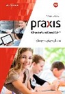 Praxis Wirtschaft und Beruf - Ausgabe 2017 für Mittelschulen in Bayern