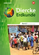 Matthia Bahr, Matthias Bahr, Tim Frambach, Timo Frambach, Uwe Hofemeister, Norma Kreuzberger... - Diercke Erdkunde, Differenzierende Ausgabe 2018 für Nordrhein-Westfalen - 2: Diercke Erdkunde - Differenzierende Ausgabe 2018 für Nordrhein-Westfalen