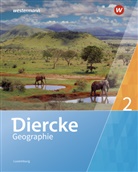 Fran Bronder, Frank Bronder, Gisèl Coner, Gisèle Coner, Nicole Ganser-Servé, Maryse Kass... - Diercke Geographie, Ausgabe 2019 für Luxemburg - 2: Diercke Geographie - Ausgabe 2019 für Luxemburg