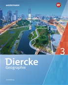 Frank Bronder, Gisèle Coner, Nicole Ganser-Servé, Maryse Kass, Bénita Kayser, Jean-Luc List - Diercke Geographie, Ausgabe 2019 für Luxemburg - 3: Diercke Geographie - Ausgabe 2019 für Luxemburg