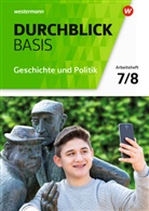 Wera Barth, Rolf Breiter, Alexandra Faust, Enrico Jahn, Andreas Klingeberg, Undine Krauße-Arnecke... - Durchblick Basis Geschichte und Politik, Ausgabe 2018 für Niedersachsen: Durchblick Basis Geschichte und Politik - Ausgabe 2018 für Niedersachsen