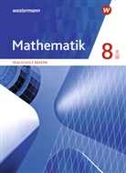 Nikol Eichenlaub-Fürst, Nikola Eichenlaub-Fürst, Sebastia Fischer, Sebastian Fischer, Liebau - Mathematik, Ausgabe 2016 für Realschulen in Bayern: Mathematik - Ausgabe 2016 für Realschulen in Bayern