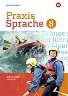 Wolfgan Menzel, Wolfgang Menzel, Regin Nussbaum, Regina Nußbaum, Ursula Sassen, Wolfgan Menzel... - Praxis Sprache: Praxis Sprache - Gesamtschule 2017