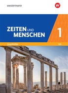 Lambert Austermann, Siegfried Bethlehem, Bröhenhor, Hans-Jürgen Lendzian - Zeiten und Menschen, Gymnasium (G9) Nordrhein-Westfalen, Neubearbeitung - 1: Zeiten und Menschen - Geschichtswerk für das Gymnasium (G9) in Nordrhein-Westfalen - Neubearbeitung