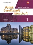 Luka Diekhans, Lukas Diekhans, Dori Frintrop-Bechthold, Doris Frintrop-Bechthold, Heimerot, Werner Heimeroth... - Politik-Gesellschaft-Wirtschaft - Sozialwissenschaften in der gymnasialen Oberstufe - 1: Politik-Gesellschaft-Wirtschaft - Sozialwissenschaften in der gymnasialen Oberstufe - Ausgabe 2019