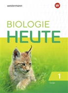 Elsbeth Westendorf-Bröring, Michael Walory, Norbert Schröder, Norbert Schröder, Michael Walory, Elsbeth Westendorf-Bröring - Biologie heute SI - 1: Biologie heute SI - Allgemeine Ausgabe 2019