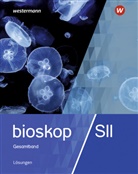 Andrea Bauer, Andreas Bauer, Katharin Cordes, Katharina Cordes, Peter u a Emmler, Rainer Hausfeld... - BIOskop SII: bioskop SII - Allgemeine Ausgabe 2019