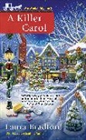 Laura Bradford - A Killer Carol