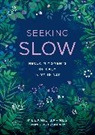 Melanie Barnes - Seeking Slow: Volume 8