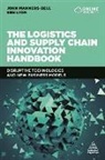 Ken Lyon, John Manners-Bell, John Lyon Manners-Bell - The Logistics and Supply Chain Innovation Handbook