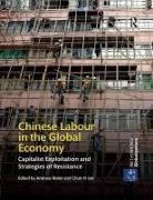 Andreas (University of Nottingham Bieler, Andreas (University of Nottingham Uk) Lee Bieler, Andreas Bieler, Chun-Yi Lee - Chinese Labour in the Global Economy