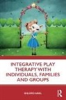 Shlomo Ariel, Ariel Shlomo - Integrative Play Therapy With Individuals, Families and Groups