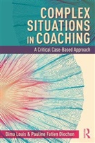 Pauline Fatien Diochon, Pauline Fatien Diochon, Pauline Louis Fatien Diochon, Dima Louis, Dima (American University of Beirut Louis, Dima Diochon Louis... - Complex Situations in Coaching