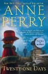 Anne Perry - Twenty-one Days