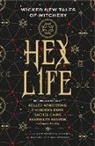 Kelley Armstrong, Kelley Caine Armstrong, Armstrong Kelley, Rachel Autumn Deering, Rachael Caine, Caine Rachael... - Hex Life: Wicked New Tales of Witchery