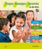 Stefani Franz, Stefanie Franz, Stefanie u a Franz, Monik Knäb, Monika Knäb, Andre Lips... - Singen - Bewegen - Sprechen in der Kita, m. Audio-CD