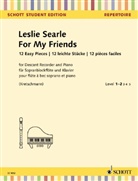 Leslie Searle, Elisabeth Kretschmann - For My Friends, Sopran-Blockflöte und Klavier