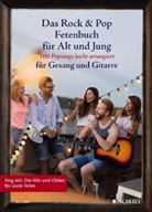Das Rock & Pop Fetenbuch für Alt und Jung