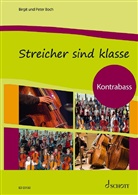 Birgit Boch, Peter Boch - Streicher sind klasse: Schülerheft Kontrabass