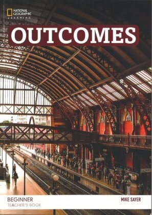Hugh Dellar, Mike Sayer, Andrew Walkley - Outcomes Beginner Teacher Book with Class Audio CD 2nd edition