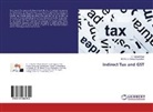 V Richar Paul, V Richard Paul, V. Richard Paul, M Moses Antony Rajendran, M. Moses Antony Rajendran - Indirect Tax and GST