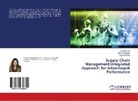 Intazar Ahmad, Uzm Alamgeer, Uzma Alamgeer, Fareeh Naz, Fareeha Naz - Supply Chain Management:Integrated Approach for Advantage& Performance