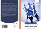 Barbara Sheklin Davis, Zipor Schorr, Zipora Schorr - A Parallel Universe: Haredi Women Leading Haredi Schools for Girls