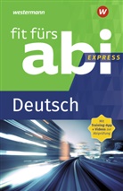 Katri Jacobs, Katrin Jacobs, Petra Tonsky-Katzer - Fit fürs Abi Express - Deutsch