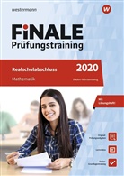 Bernhar Humpert, Bernhard Humpert, Martin Lenze, Martina Lenze, Bernd Liebau, Bernd u a Liebau... - FiNALE Prüfungstraining 2020 - Realschulabschluss Baden-Württemberg, Mathematik