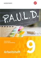 Sabine Aland, Markus Apel, Thomas Bartoldus, Johannes Diekhans, Michael Fuchs, Lukas Gehlen... - P.A.U.L. D., Ausgabe Gymnasium Baden-Württemberg: P.A.U.L. D. - Persönliches Arbeits- und Lesebuch Deutsch - Für Gymnasien in Baden-Württemberg u.a.