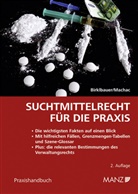 Alois Birklbauer, Arthur Machac - Suchtmittelrecht für die Praxis