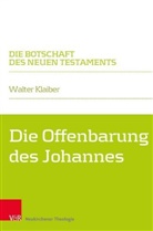 Walter Klaiber, Walte Klaiber, Walter Klaiber - Die Offenbarung des Johannes