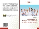 Bintou Attahe Cisse, Bintou Attaher Cisse, Yacoub Cissoko, Yacouba Cissoko, Sounka Dao, Sounkalo Dao - Connaissances et Pratiques face au VIH chez les agents de santé de Gao