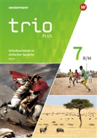 Thomas Bauer, Evelyn Gmach, Rudi Kunz, Christoph Neudert, Astrid Senft, Georg Tischler - Trio plus - Geschichte / Politik / Geographie für Mittelschulen in Bayern, Ausgabe 2017: Trio GPG - Geschichte / Politik / Geographie für Mittelschulen in Bayern - Ausgabe 2017