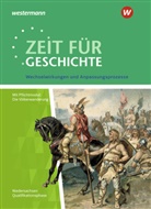 Ulrich (Prof. Dr. Baumgärtner, Ulrich (Prof. Dr.) Baumgärtner, Walther Bernecker, Christian Grosse Höötmann, Utz Klöppelt, Ulrich Baumgärtner - Zeit für Geschichte, Ausgabe für die Qualifikationsphase in Niedersachsen: Zeit für Geschichte - Ausgabe für die Qualifikationsphase in Niedersachsen
