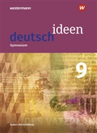Thoma Epple, Thomas Epple, Mareik Hümmer-Fuhr, Mareike Hümmer-Fuhr, Angela Müller, Alexander Reck... - deutsch.ideen SI, Ausgabe Baden-Württemberg (2016): deutsch ideen SI - Ausgabe 2016 Baden-Württemberg