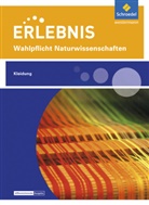 Thoma Günkel, Thomas Günkel, Ursul Himmler, Ursula Himmler, Wolfgang Münzinger - Erlebnis Wahlpflicht Naturwissenschaften, Differenzierende Ausgabe: Wahlpflichtfach: Themenheft Kleidung