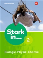 Stark in ... Biologie / Physik / Chemie, Ausgabe 2017 - 2: Stark in Biologie/Physik/Chemie - Ausgabe 2017