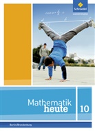 Heinz Griesel u a, Bernhar Humpert, Bernhard Humpert - Mathematik heute, Ausgabe 2014 Berlin/Brandenburg: Mathematik heute - Ausgabe 2016 für die Sekundarstufe I in Berlin und Brandenburg