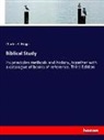 Charles A Briggs, Charles A. Briggs - Biblical Study