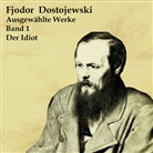 Fjodor Dostojewski, Fjodor M. Dostojewskij, Hans J. Schmidt, Hans Jochim Schmidt - Der Idiot, Audio-CD, MP3 (Audio book)