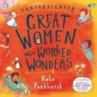 Kate Pankhurst, Pankhurst Kate, Kate Pankhurst, Pankhurst Kate - Fantastically Great Women Who Worked Wonders