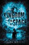 Heidi Heilig - A Kingdom for a Stage