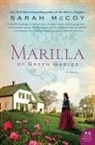 Sarah McCoy - Marilla of Green Gables