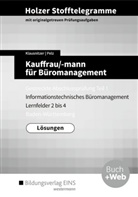 Lar Klausnitzer, Lars Klausnitzer, Marianne Pelz - Holzer Stofftelegramme Baden-Württemberg: Kauffrau/-mann für Büromanagement - Gestreckte Abschlussprüfung Teil 1: Lösungen