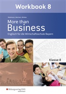 Ursul Waldmann, Ursula Waldmann, Günthe Weichert, Günther Weichert, Ud Winkler, Udo Winkler - More than Business, Ausgabe Bayern: More than Business - Englisch an der Wirtschaftsschule in Bayern