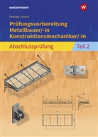 Klaus Drotziger, Klau Schmid, Klaus Schmid - Prüfungsvorbereitung Metallbauer/-in Konstruktionsmechaniker/-in