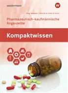 Sabin Künneth, Sabine Künneth, Sabin Scholz, Sabine Scholz, Susanne Trumm, Johanne Verhuven... - Kompaktwissen für Pharmazeutisch-kaufmännische Angestellte